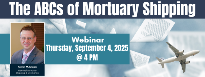 Webinar: The ABCs of Mortuary Shipping